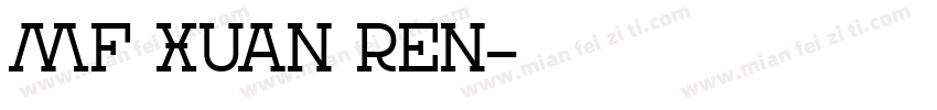 MF Xuan Ren字体转换